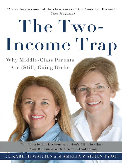 Title details for The Two-Income Trap by Elizabeth Warren - Available